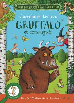 La couverture de Cherche et trouve : Gruffalo et compagnie