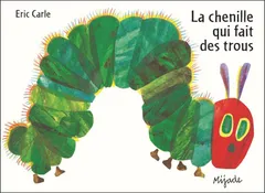 La couverture de La chenille qui fait des trous
